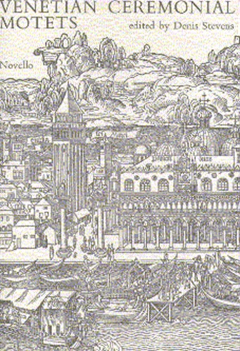 Venetian Ceremonial Motets