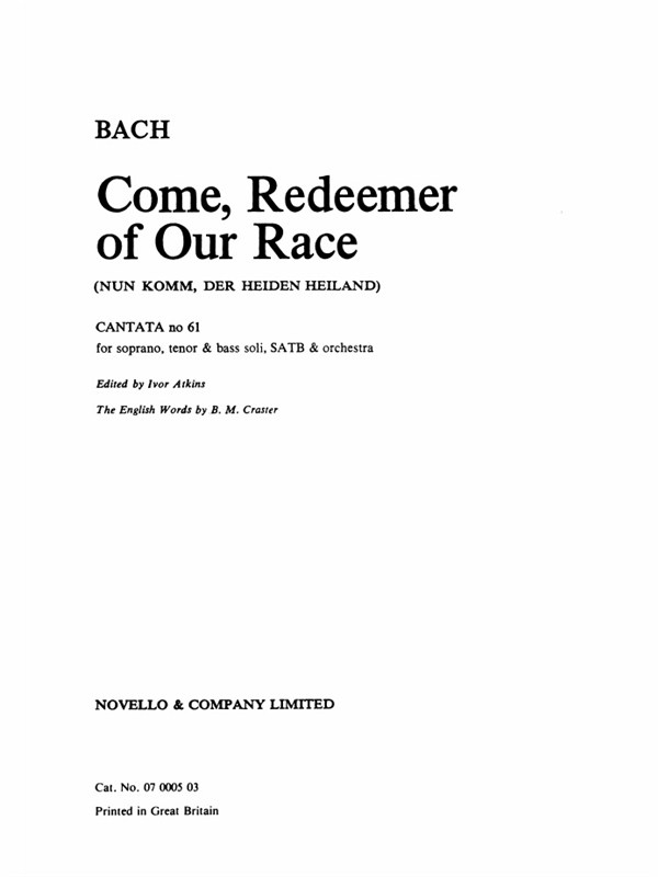 J.S Bach: Come, Redeemer Of Our Race (English Text Only)