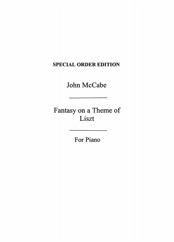 McCabe: Fantasy On A Theme Of Liszt (Piano)