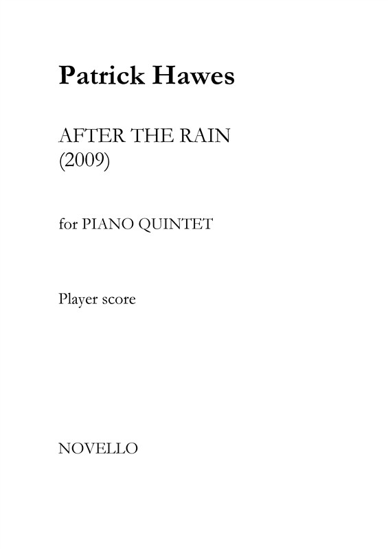 Patrick Hawes: After The Rain - Piano Quintet