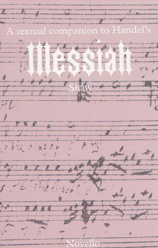 A Textual Companion To Handel's Messiah