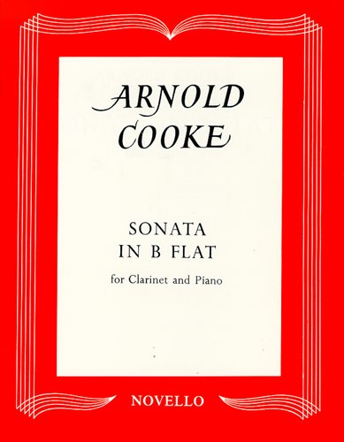 Arnold Cooke: Sonata In B Flat For Clarinet And Piano