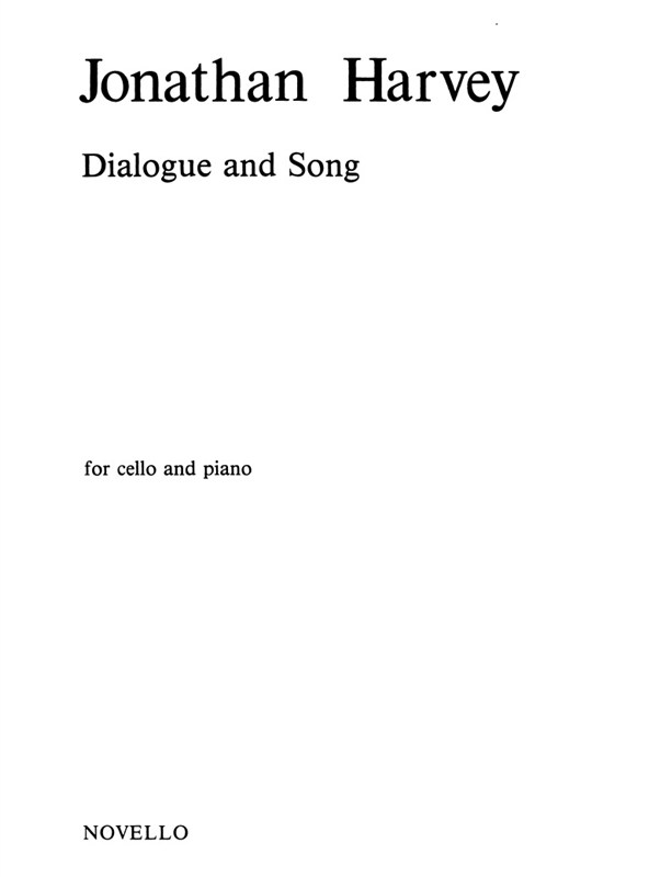 Jonathan Harvey: Dialogue & Song for Cello and Piano