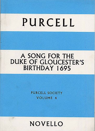 Purcell Society Volume 4 - Song For The Duke Of Gloucester's Birthday 1695 (Full Score)