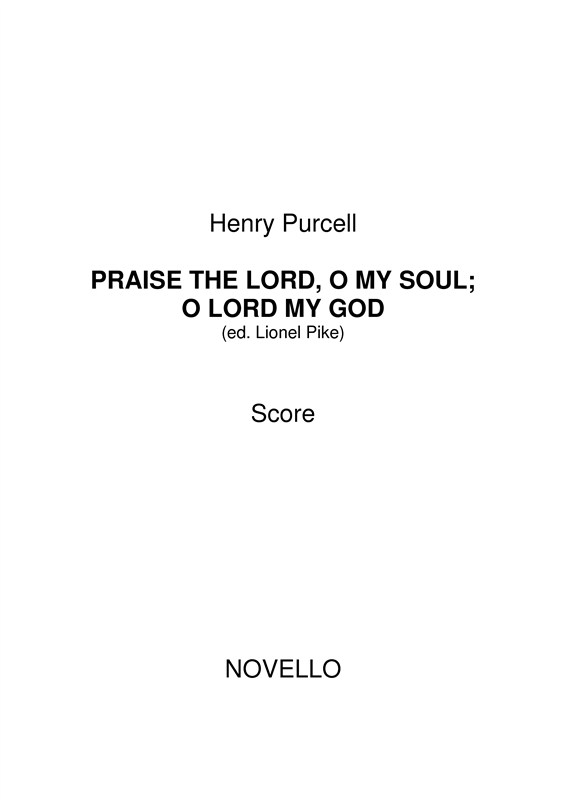 Henry Purcell: Praise The Lord, O My Soul; O Lord My God (Score/Parts)