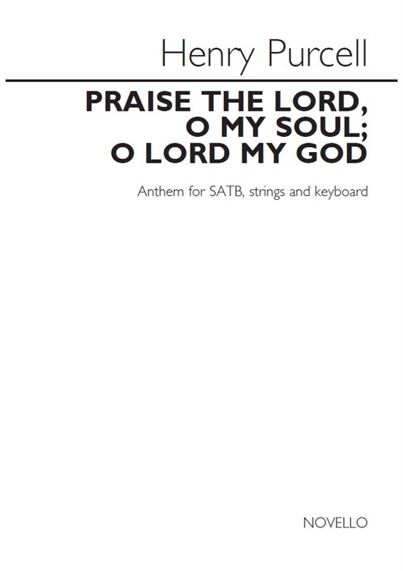 Henry Purcell: Praise The Lord, O My Soul; O Lord My God (Vocal Score)