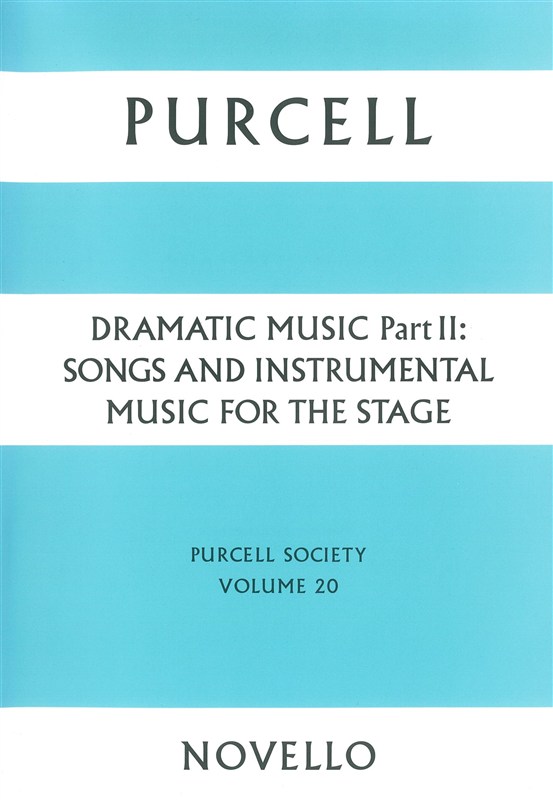 Purcell Society Volume 20 - Dramatic Music Part 2 (Paperback Edition)