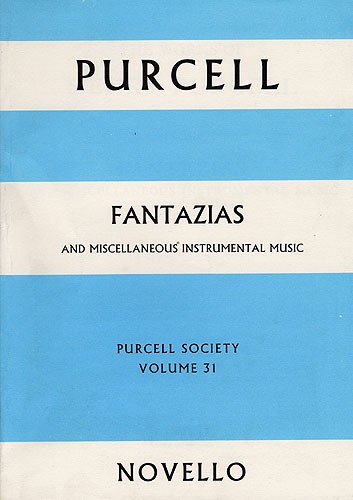 Purcell Society Volume 31 - Fantazias And Miscellaneous Instrumental Music (Full Score)