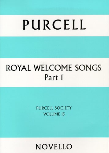 Purcell Society Volume 15 - Royal Welcome Songs Part 1 (Paperback)