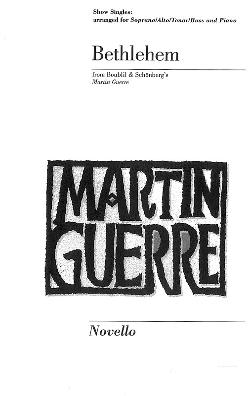 Alain Boublil/Claude-Michel Schonberg: Bethlehem (Martin Guerre)