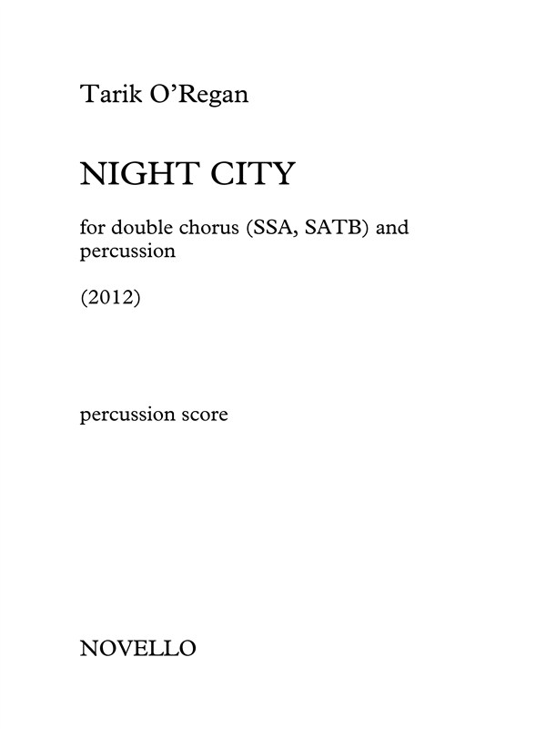 Tarik O'Regan: Night City (Percussion Parts)