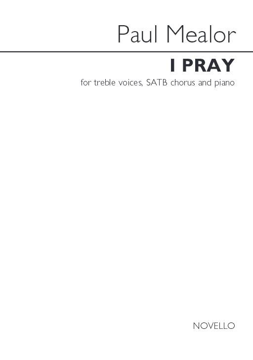 Paul Mealor: I Pray (Vocal Score)