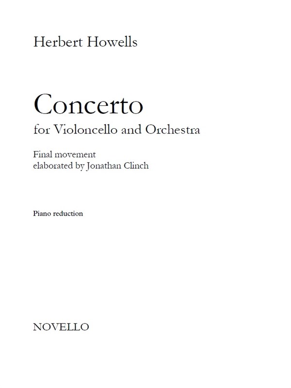 Herbert Howells: Cello Concerto Final Movement - Elaborated By Jonathan Clinch (Cello/Piano)