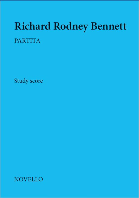 Richard Rodney Bennett: Partita (Typeset Full Score)