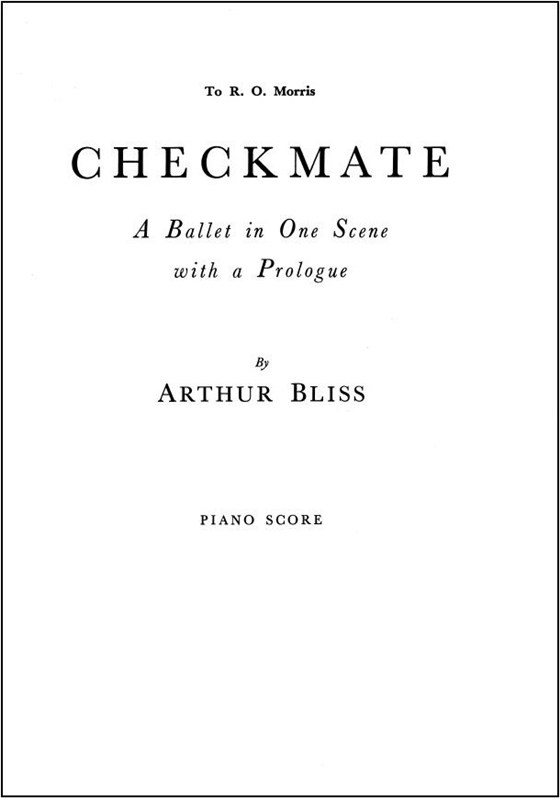 Arthur Bliss: Checkmate - Complete Ballet Piano Solo Score