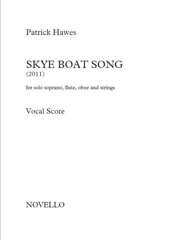 Patrick Hawes: Skye Boat Song - Vocal Score