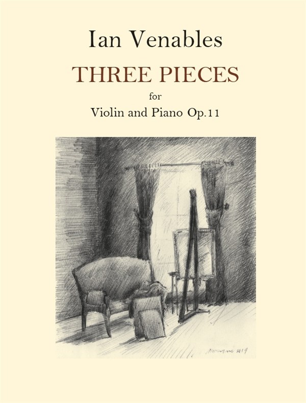 Ian Venables: Three Pieces For Violin And Piano Op.11