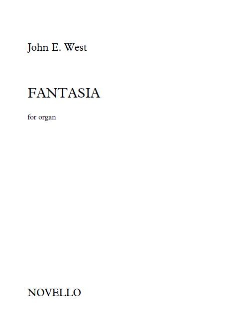 John E. West: Fantasia (For Organ)