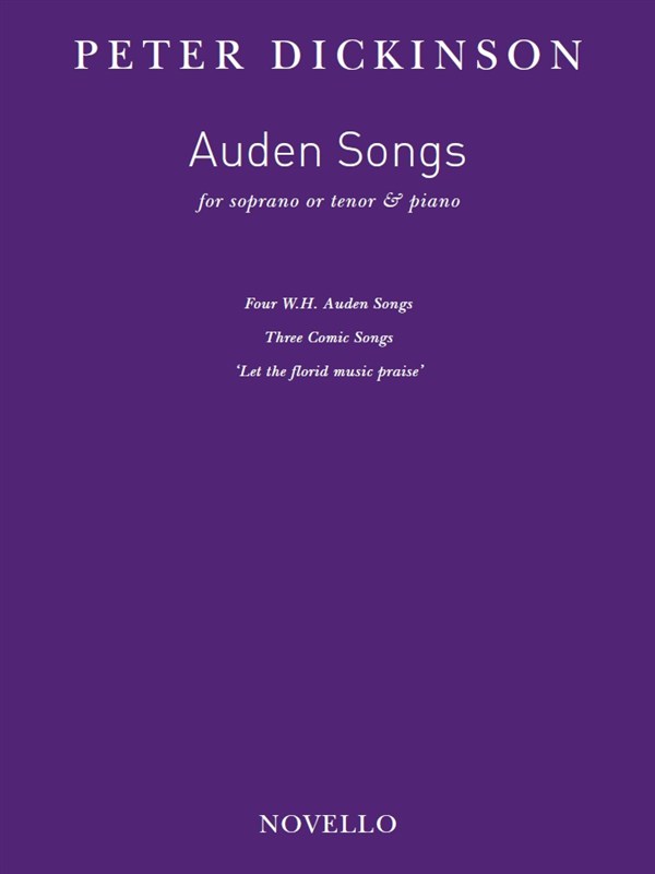 Peter Dickinson: Auden Songs (Soprano/Tenor & Piano)