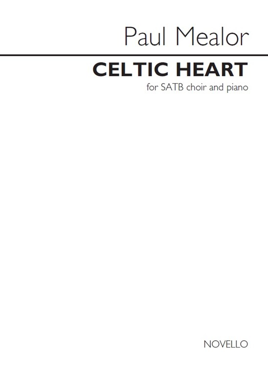 Paul Mealor: Celtic Heart