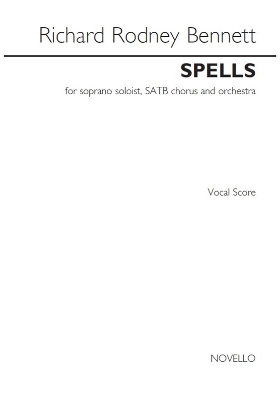 Richard Rodney Bennett: Spells (Vocal Score)