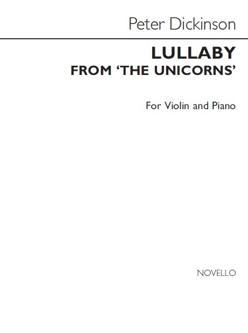 Peter Dickinson: Lullaby From The Unicorns (Violin Version)