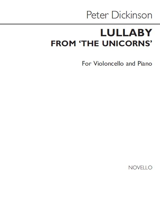Peter Dickinson: Lullaby From The Unicorns (Cello Version)