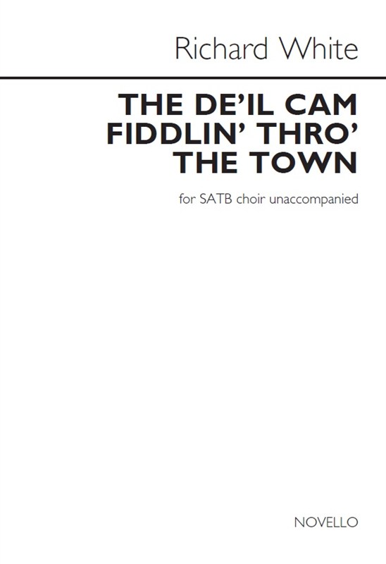 Arr. Richard White: The De'il Cam Fiddlin' Thro' The Town