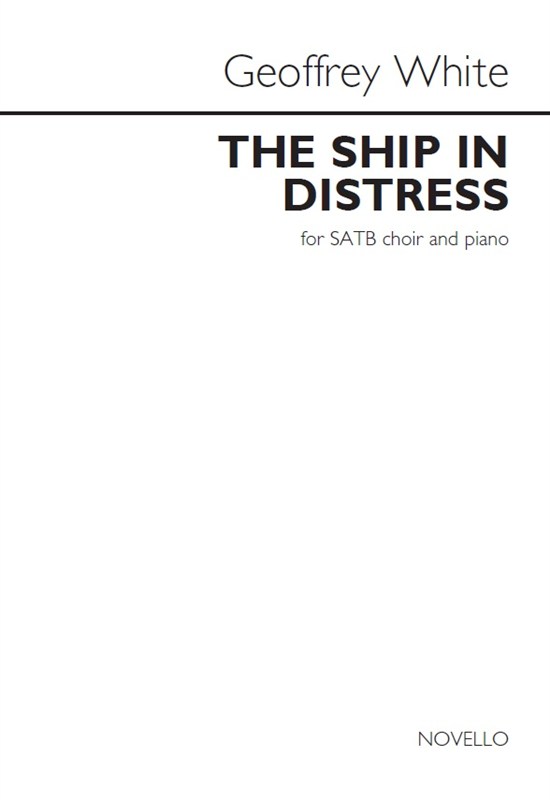 Arr. Geoffrey White: The Ship In Distress