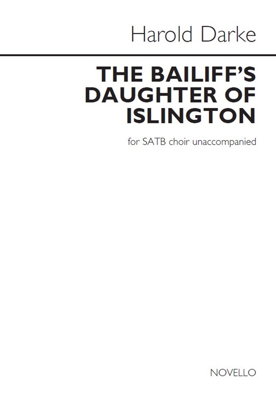 Arr. Harold Darke: The Bailiff's Daughter Of Islington