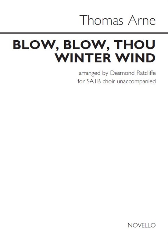 Thomas Arne: Blow, Blow, Thou Winter Wind (Arr. Desmond Ratcliffe)