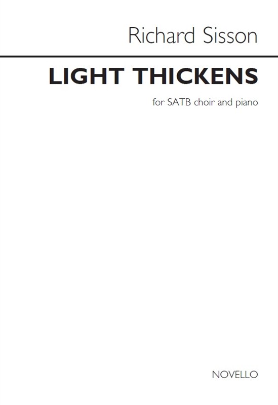 Richard Sisson: Light Thickens