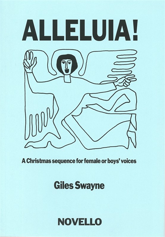 Giles Swayne: Alleluia! For SSA