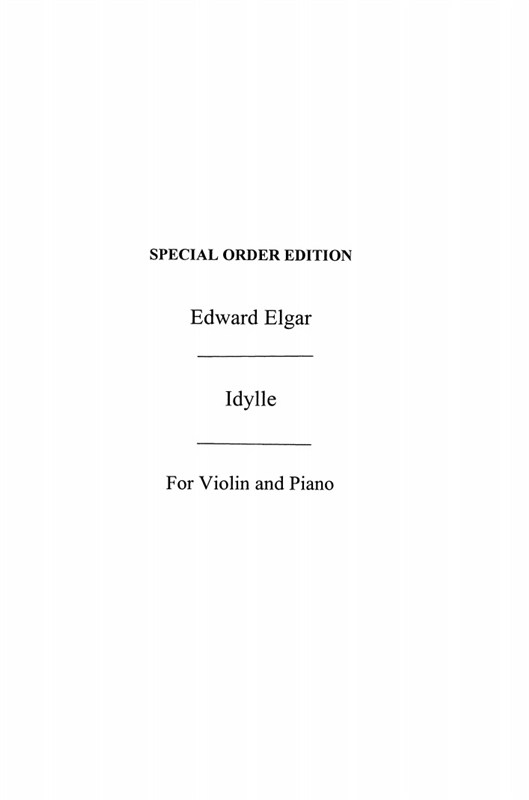 Edward Elgar: Idylle Op.4 No.1