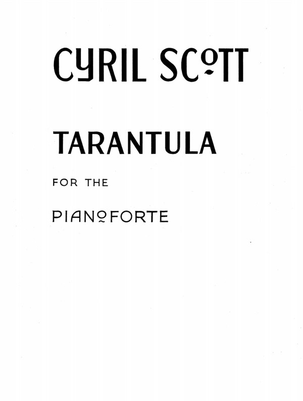 Cyril Scott: Tarantula