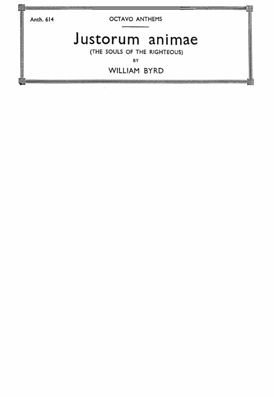 Byrd, W Justorum Animae Ssatb