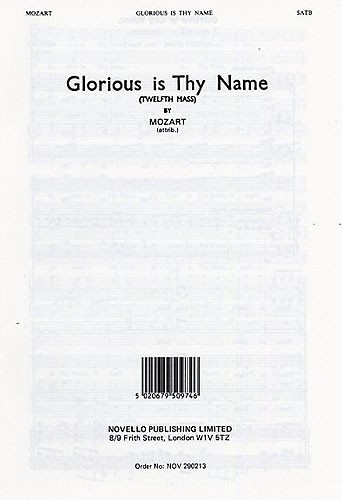 Mozart: Glorious Is Thy Name Mass No.12