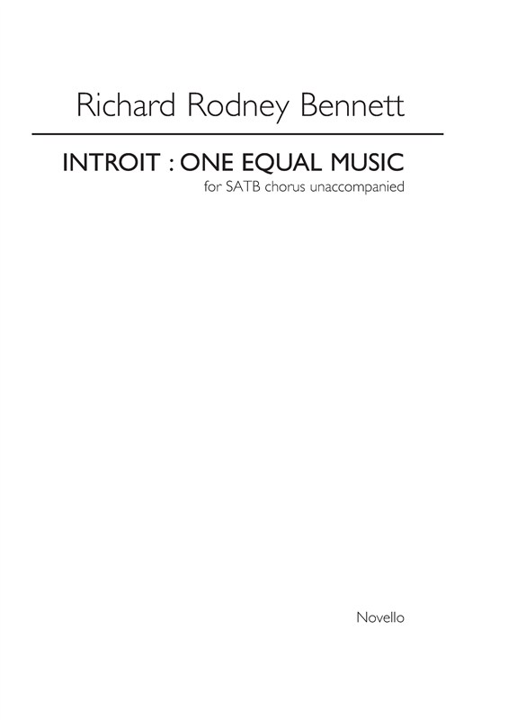 Richard Rodney Bennett: Introit: One Equal Music
