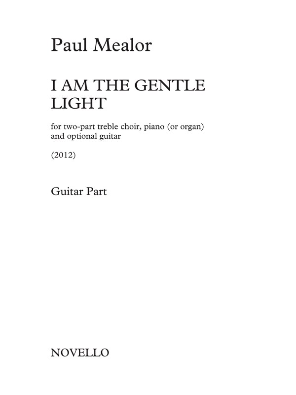 Paul Mealor: I Am The Gentle Light (Guitar Part)