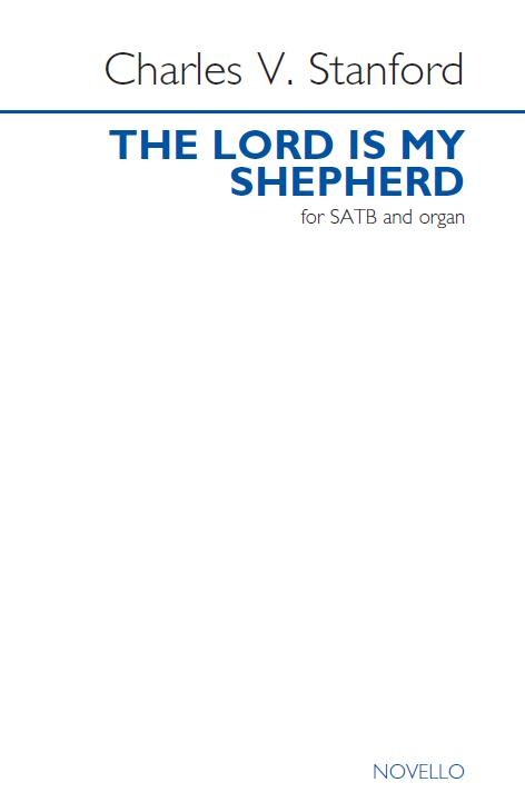 Charles V. Stanford: The Lord Is My Shepherd