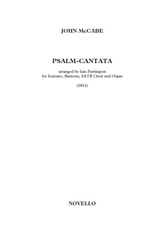 John McCabe: Psalm-Cantata (Reduction For SATB/Organ) Arr. Iain Farrington