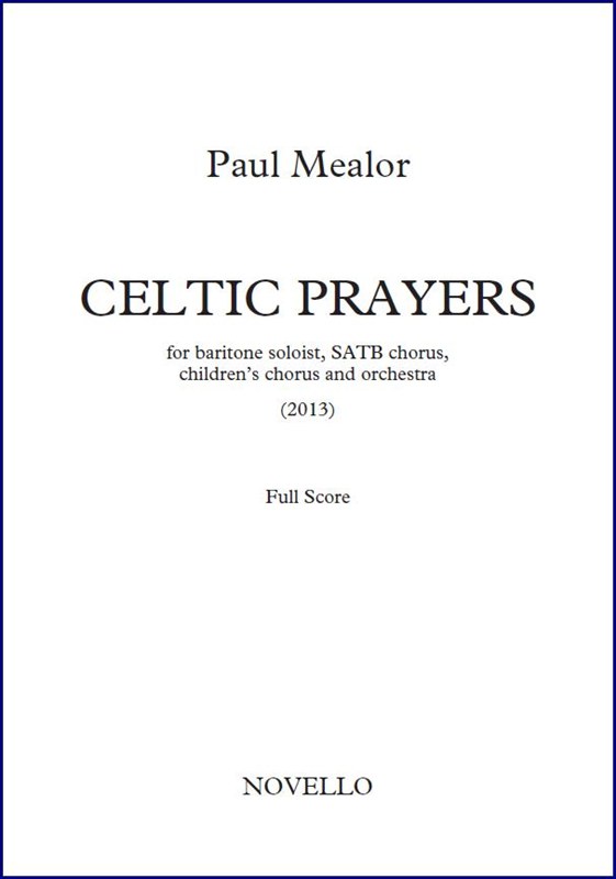 Paul Mealor: Celtic Prayers - Full Score