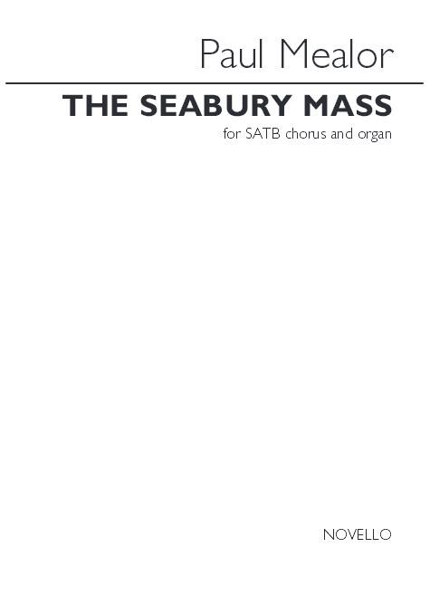 Paul Mealor: The Seabury Mass