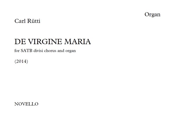 Carl Rutti: De Virgine Maria - Organ Part