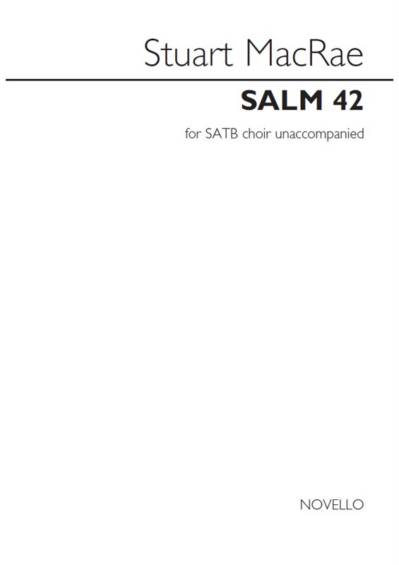 Stuart MacRae: Salm 42 (Unaccompanied SATB Choir)