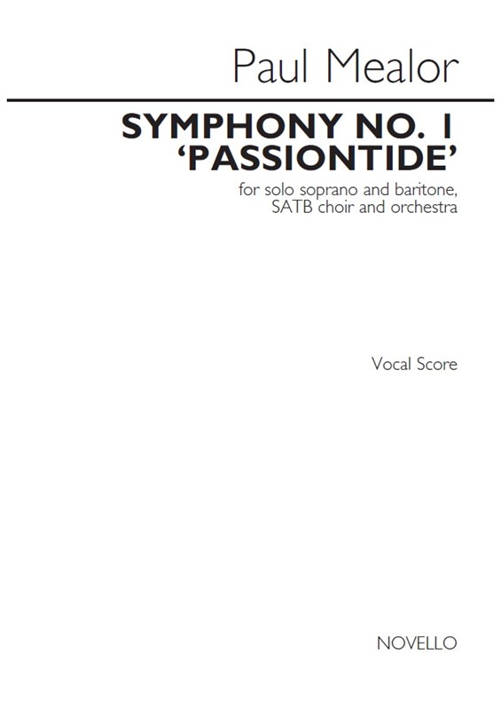 Paul Mealor: Symphony No.1 'Passiontide' (Vocal Score)