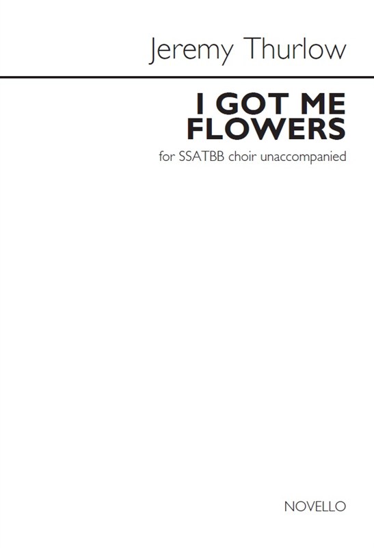 Jeremy Thurlow: I Got Me Flowers