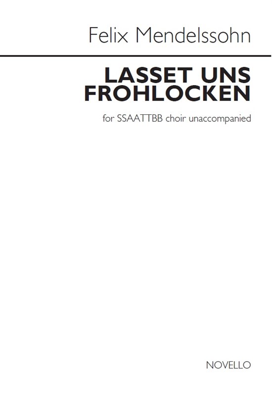 Felix Mendelssohn: Lasset Uns Frohlocken