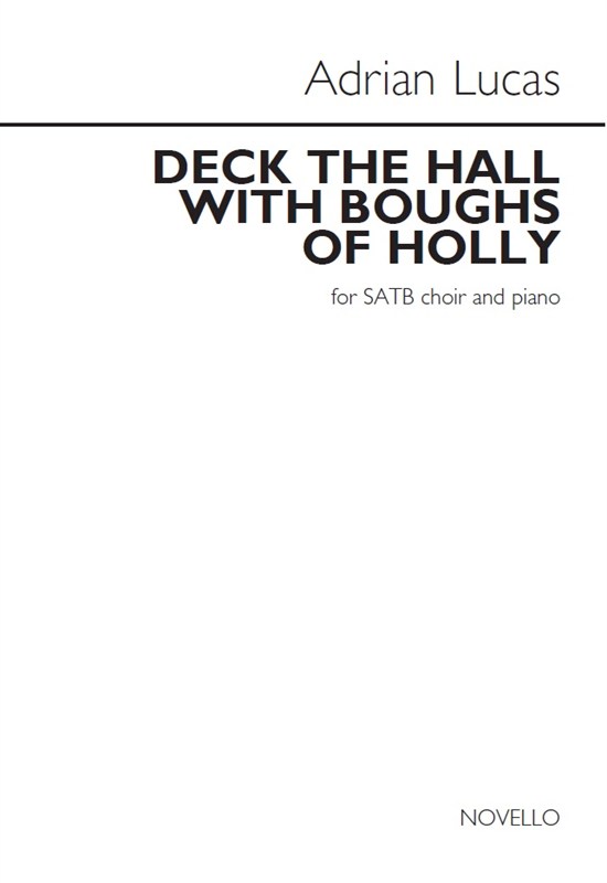 Adrian Lucas: Deck The Halls With Boughs Of Holly