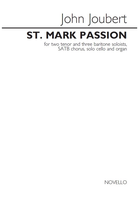 John Joubert: St. Mark Passion (Vocal Score)